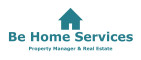 BE HOME SERVICES PROPERTY MANAGER & REAL ESTATE